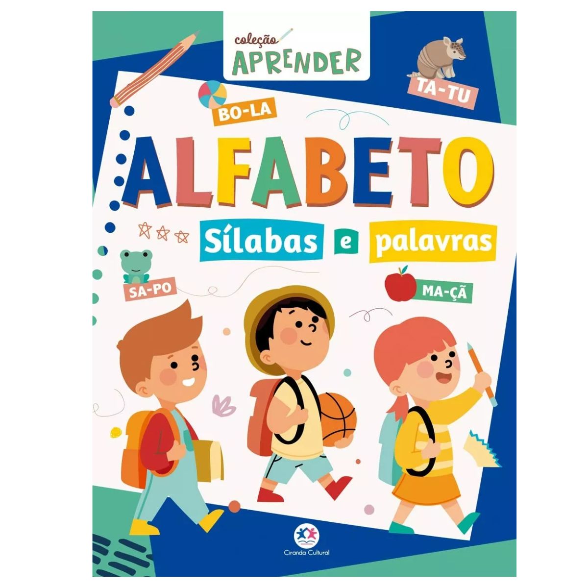 Livro Educativo Pedagógico Infantil: Alfabeto Sílabas e Palavras - Ciranda Cultural Livro Educativo Pedagógico Infantil: Alfabeto Sílabas e Palavras - Ciranda Cultural